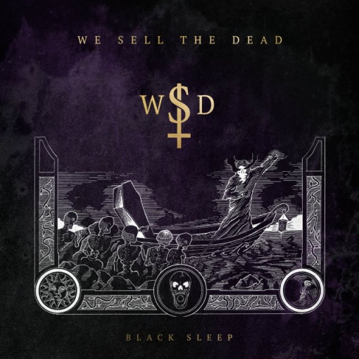 WE SELL THE DEAD Feat. IN FLAMES, Ex-FIREWIND Members: 'Black Sleep' Album Due In February